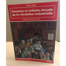 Femmes et enfants forcats de la revolution industrielle