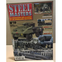 Steel masters / le magazine des blindes et du modélisme militaire...