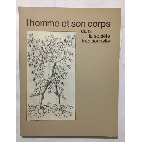 L' Homme et son corps dans la société traditionnelle