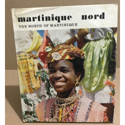 Martinique nord / the north of martinique / texte en français et...