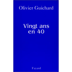 Vingt ans en 40