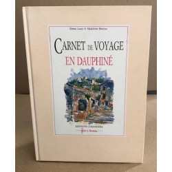 Carnet de voyage en dauphine : l'isere vagabonde