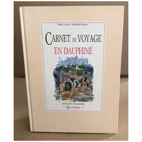 Carnet de voyage en dauphine : l'isere vagabonde