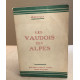 Histoire des vaudois des alpes et de leurs colonies