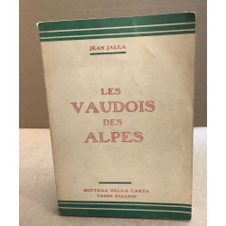 Histoire des vaudois des alpes et de leurs colonies