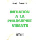 Initiation a la philosophie vivante