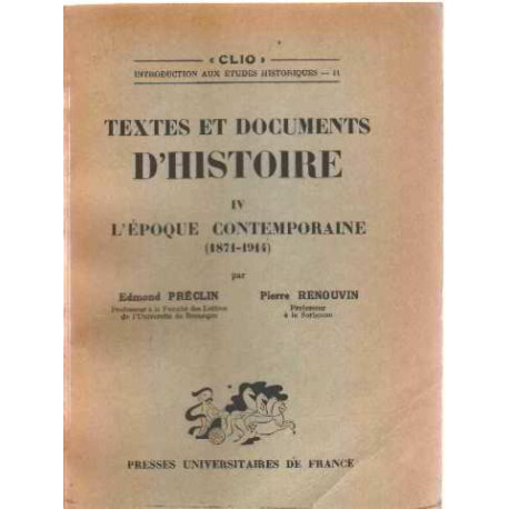 Textes et documents d'histoire IV : l'epoque contemporaine (1871-1914)