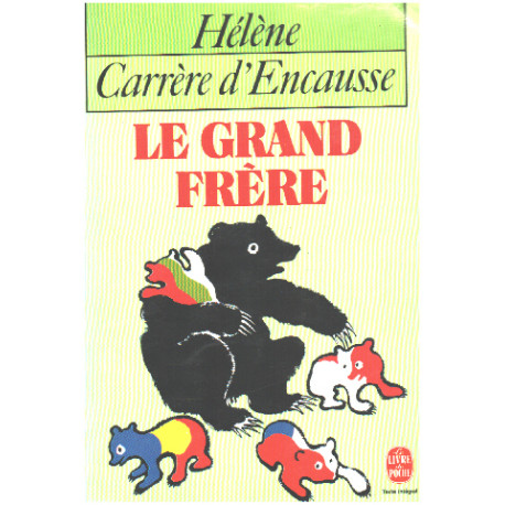 Le grand frere : l'union soviétique et l'europe sovietisee