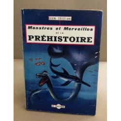 Monstres et merveilles de la préhistoire