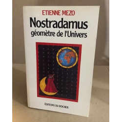 Nostradamus geometre de l univers