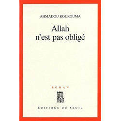 Allah n'est pas obligé - Prix Renaudot et Prix Goncourt des...