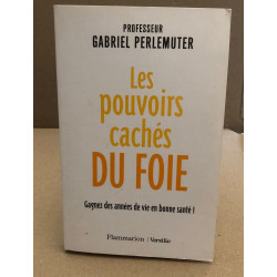 Les pouvoirs cachés du foie : Gagnez des années de vie en bonne santé