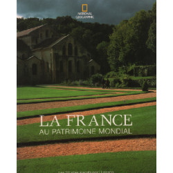 La france au patrimoine mondial / les 28 sites inscrits par l'unesco