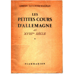 Les petites cours d'allemagne au XVIII° siecle / tome 1 seul