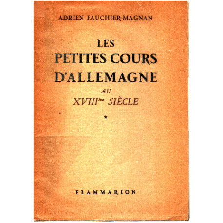 Les petites cours d'allemagne au XVIII° siecle / tome 1 seul