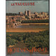 Le vaucluse richesses de france n° 53 ( nombreuses photos en noir...