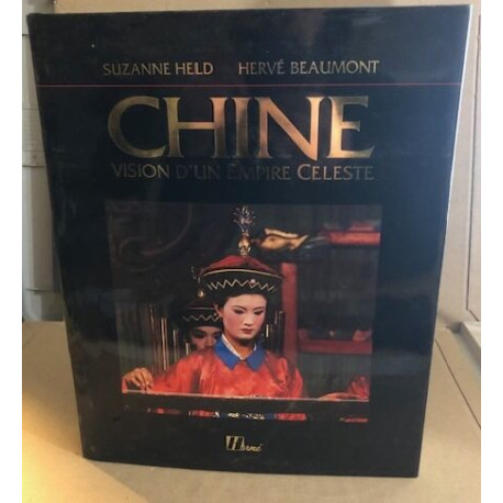 Chine vision d'un empire celeste