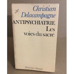 Antipsychiatrie : les voies du sacré