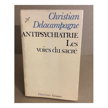 Antipsychiatrie : les voies du sacré