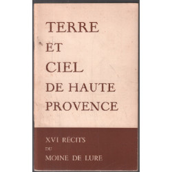 XVI récits du moine de lure ( terre et ciel de haute provence )