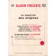 Raison presente n° 92 / la question des origines