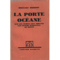 La porte océane / sur les terres des abbayes les foyers spirituels...