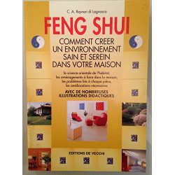 FENG SHUI. Comment créer un environnement sain et serein dans...