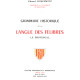 Grammaire historique de la langue des félibres " le provençal "