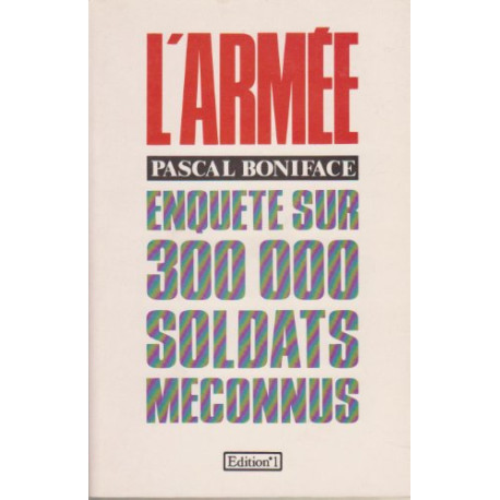 L'Armée : Enquete sur 300 000 soldats meconnus