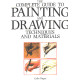 The complete guide to painting and drawing techniques and materials