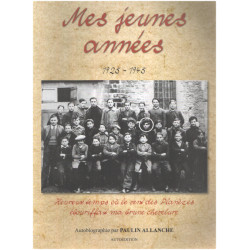 Mes jeunes années 1925-1945