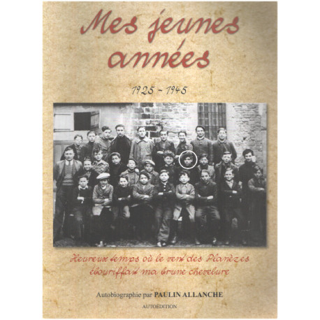 Mes jeunes années 1925-1945