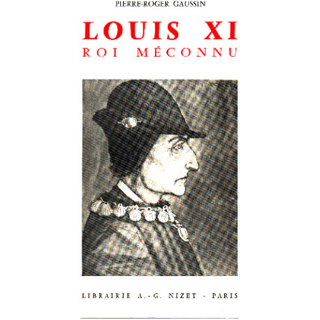 Louis XI roi méconnu