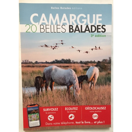 Camargue : 20 Belles Balades