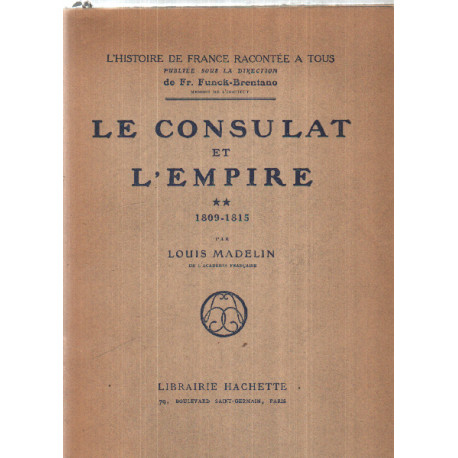 Le consulat et l'empire **/ 1809-1815