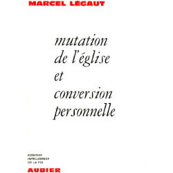 Mutation de l'eglise et conversion personnelle