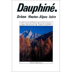 Dauphine: Drome Hautes-Alpes Isere (Encyclopedies regionales)