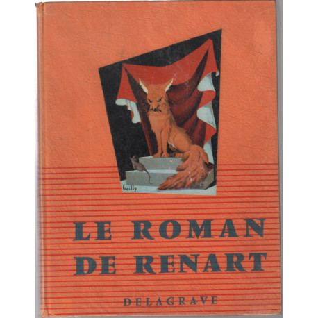 Le roman de renart / illustrations de bailly