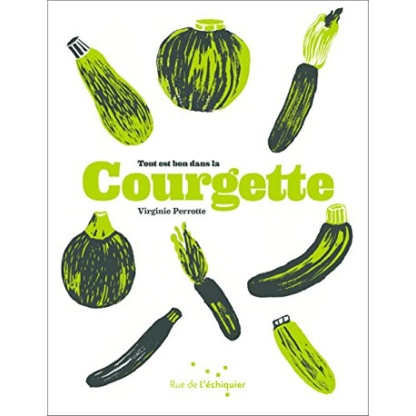 Tout est bon dans la courgette