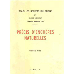 Tous les secrets du bridge/ precis d'encheres naturelles/ premiere...