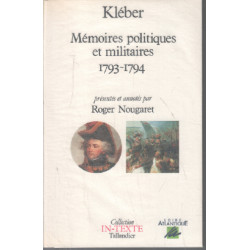 Mémoires politiques et militaires - Vendée 1793-1794 Présentés et...