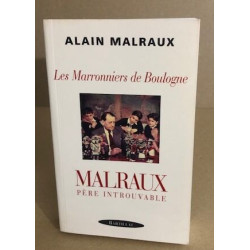 LES MARRONNIERS DE BOULOGNE MALRAUX PERE INTROUVABLE