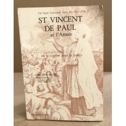 St vincent de paul et l'armée ou le combat pour la justice