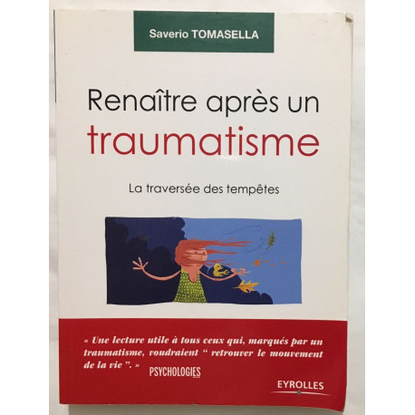 Renaître après un traumatisme : La traversée des tempêtes