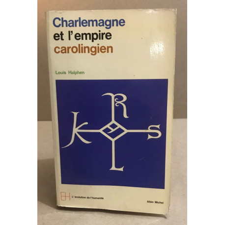 Charlemagne et l'empire carolingien