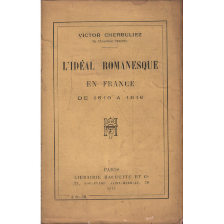 L'idéal romanesque en france de 1610 à 1816