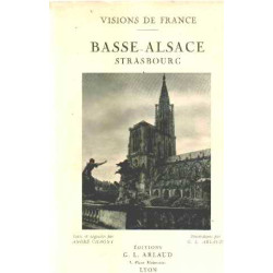 Basse-alsace strasbourg / illustrations de arlaud