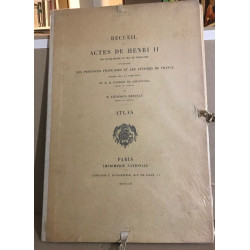 Recueil Des Actes De Henri II Roi d'Angleterre et Duc De Normandie...