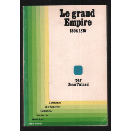 Le Grand Empire (1804-1815)