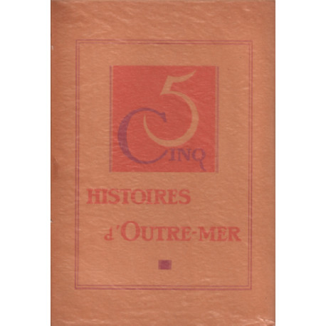 Cinq histoires d'outre-mer par louis bertrand pierre mille jean...